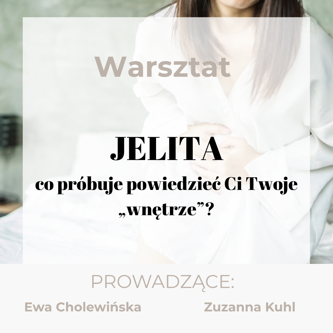 Warsztaty: Ciało mówi prawdę - moduł JELITA